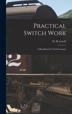Cover Practical Switch Work; A Handbook for Track Foremen