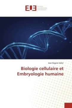 Biologie cellulaire et Embryologie humaine - Bagula Safari, Jean