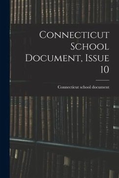 Connecticut School Document, Issue 10 - Document, Connecticut School