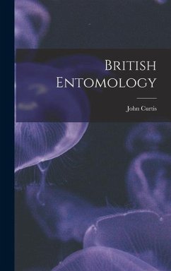 British Entomology - Curtis, John