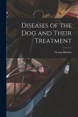 Diseases of the Dog and Their Treatment