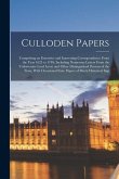 Culloden Papers: Comprising an Extensive and Interesting Correspondence From the Year 1625 to 1748; Including Numerous Letters From the