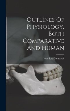 Outlines Of Physiology, Both Comparative And Human - Comstock, John Lee