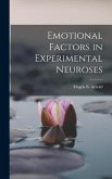 Emotional Factors in Experimental Neuroses