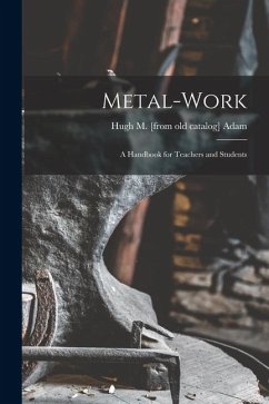 Cover Metal-work; a Handbook for Teachers and Students