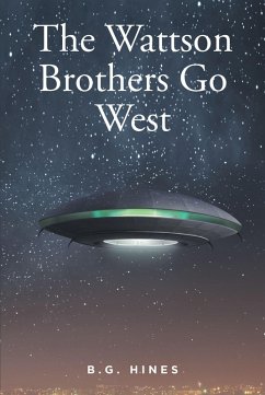 The Wattson Brothers Go West (eBook, ePUB) - Hines, Bg