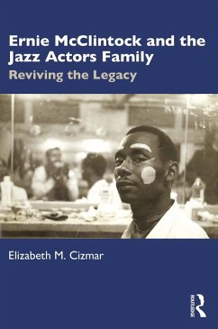 Ernie McClintock and the Jazz Actors Family (eBook, PDF) - Cizmar, Elizabeth M.