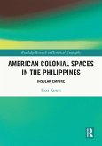 American Colonial Spaces in the Philippines (eBook, ePUB)