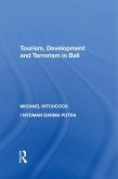 Tourism, Development and Terrorism in Bali (eBook, PDF)