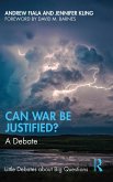 Can War Be Justified? (eBook, PDF)
