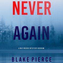 Never Again (A May Moore Suspense Thriller—Book 6) (MP3-Download) - Pierce, Blake