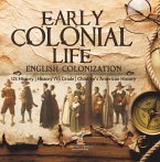 Early Colonial Life   English Colonization   US History   History 7th Grade   Children's American History (eBook, ePUB)