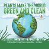 Plants Make the World Green and Clean  ... - Bild 1