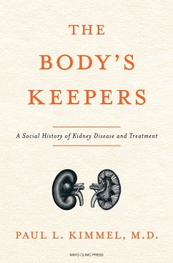 The Body's Keepers (eBook, ePUB) - Kimmel, Paul L.