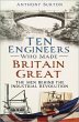 Ten Engineers Who Made Britain Great... - Bild 1