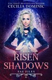 Risen Shadows (Fae Files, #6) (eBook, ePUB)
