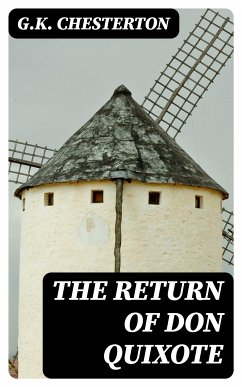 The Return of Don Quixote (eBook, ePUB) - Chesterton, G.K.