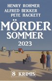 Mördersommer 2023: 8 Krimis (eBook, ePUB)