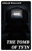 The Tomb of Ts'in (eBook, ePUB)