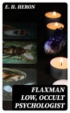 Flaxman Low, Occult Psychologist (eBook, ePUB)