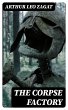 The Corpse Factory (eBook, ePUB) - Bild 1