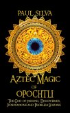 Aztec Magic of Opochtli (eBook, ePUB)
