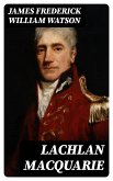 Lachlan Macquarie (eBook, ePUB)