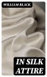 In Silk Attire (eBook, ePUB) - Bild 1