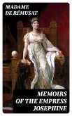 Memoirs of the Empress Josephine (eBook, ePUB)