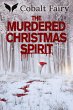 The Murdered Christmas Spirit (eBook,... - Bild 1