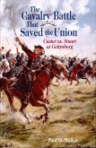 The Cavalry Battle That Saved the Union (eBook, ePUB)