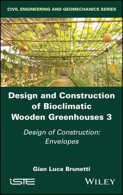 Cover Design and Construction of Bioclimatic Wooden Greenhouses, Volume 3 (eBook, ePUB)