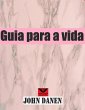Guia para a vida (eBook, ePUB) - Bild 1