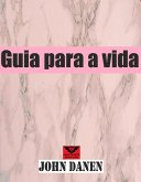 Guia para a vida (eBook, ePUB)