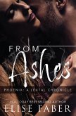 From Ashes (Phoenix: LeTal Chronicles, #1) (eBook, ePUB) From Ashes (Phoenix: LeTal Chronicles, #1) (eBook, ePUB)