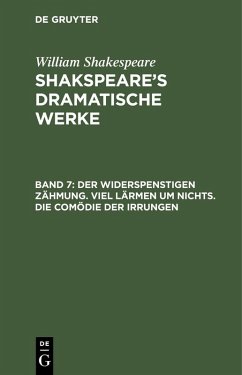 Cover Der Widerspenstigen Zähmung. Viel Lärmen um Nichts. Die Comödie der Irrungen (eBook, PDF)