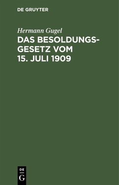 Cover Das Besoldungsgesetz vom 15. Juli 1909 (eBook, PDF)