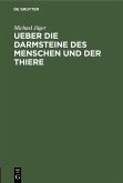 Ueber die Darmsteine des Menschen und der Thiere (eBook, PDF)