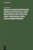 Besoldungsordnung (Gehaltstafeln) der Beamten der Reichs- und preußischen Staatsbehörden (eBook, PDF)