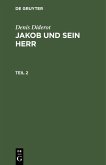 Denis Diderot: Jakob und sein Herr. Teil 2 (eBook, PDF)