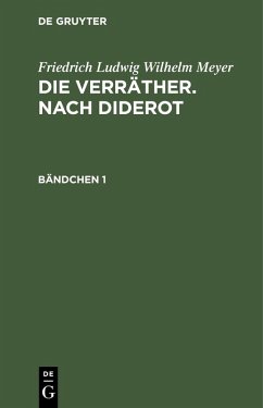 Cover Friedrich Ludwig Wilhelm Meyer: Die Verräther. Nach Diderot. Bändchen 1 (eBook, PDF)