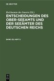 Entscheidungen des Ober-Seeamts und der Seeämter des Deutschen Reichs. Band 20, Heft 3 (eBook, PDF)