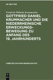 Gottfried Daniel Krummacher und die niederrheinische Erweckungsbewegung zu Anfang des 19. Jahrhunderts (eBook, PDF)