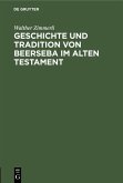 Geschichte und Tradition von Beerseba im alten Testament (eBook, PDF)