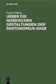 Ueber die nordischen gestaltungen der Partonopeus-sage (eBook, PDF)