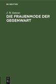 Die Frauenmode der Gegenwart (eBook, PDF)