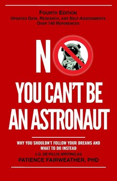 Cover No, You Can't be an Astronaut 4th Edition (eBook, ePUB)