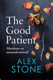 The Good Patient (eBook, ePUB) The Good Patient (eBook, ePUB)