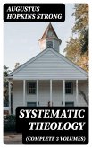 Systematic Theology (Complete 3 Volumes) (eBook, ePUB)