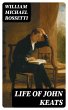 Life of John Keats (eBook, ePUB) - Bild 1